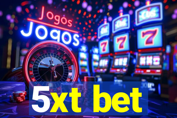 5xt bet